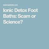 Ionic Foot Detox Scam