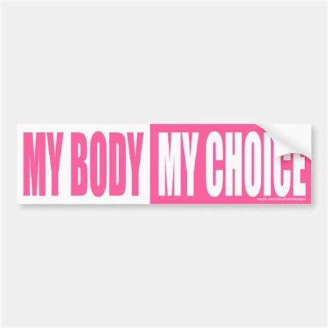 My Body My Choice Pink Bumper Sticker
