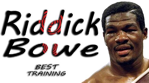 Riddick Bowe Best Training In Prime Youtube