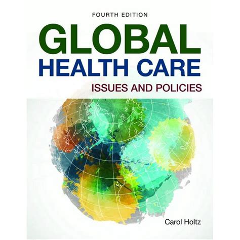 Global Health Care Issues And Policies Edition 4 Paperback
