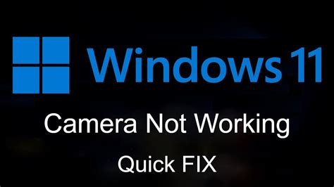 windows 11 camera not working on windows 11 fix youtube gambaran