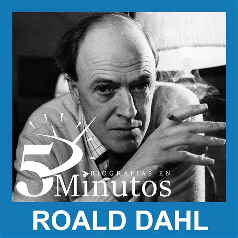 Roald Dahl Biografias En 5 Minutos Podcast Listen Notes