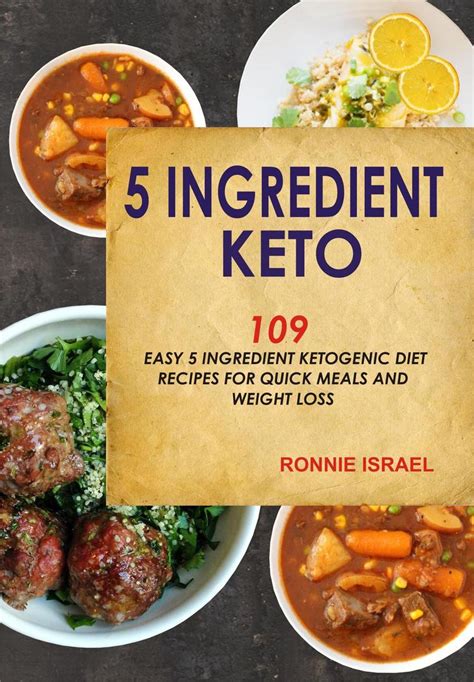 Read 5 Ingredient Keto 109 Easy 5 Ingredient Ketogenic Diet Recipes