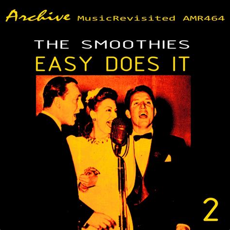 easy does it part 2 album by the smoothies spotify