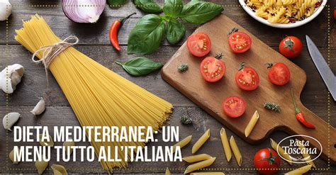 Dieta Mediterranea Un Menù Tutto Italiano
