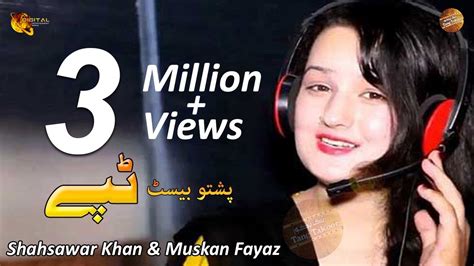 Pashto Best Tapey Shahsawar Khan And Muskan Fayaz Full Hd Video Youtube