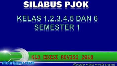 Silabus pjok sd kurikulum 2013 revisi 2018 ini terdiri dari semua kelas: Silabus PJOK Kelas 1,2,3,4,5 dan 6 K13 Revisi 2018 ...