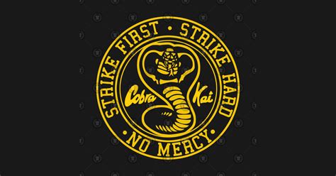 Strike First Strike Hard No Mercy Cobra Kai - Cobra Kai - T-Shirt | TeePublic