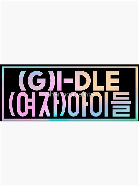 Gi Dle Gidle Gidle Kpop Art Print For Sale By Shannonpaints