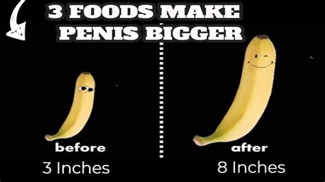Top 3 Foods That Make Your Penis Bigger In Only 2 Weeks Youtube