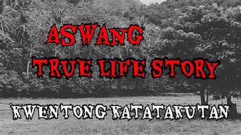 Aswang True Life Story Kwentong Kababalaghan Book 1 Youtube