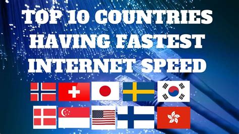 2017 Top 10 Ranking Countries With The Worlds Fastest Internet Speeds