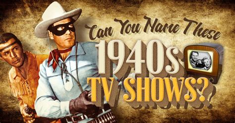 Can You Name These 1940s Tv Shows