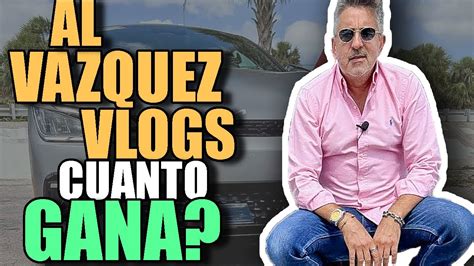 🤑🟥al Vazquez Vlogs Cuanto Gana En Youtube Cuanto Ganan Los Youtubers
