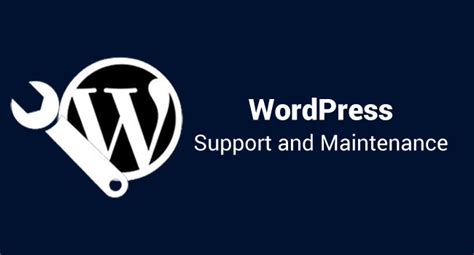 Why Is Wordpress Support Service And Maintenance Important