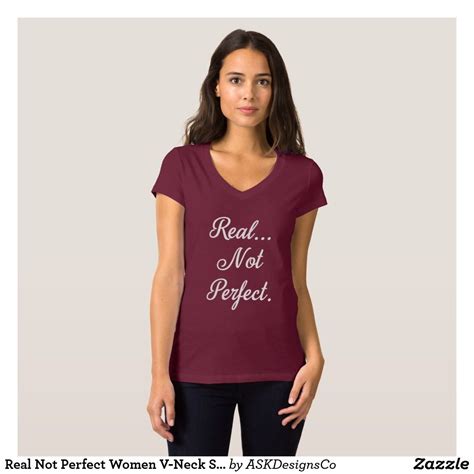 Real Not Perfect Women V Neck Shirt T Shirts For Women Women Tshirt