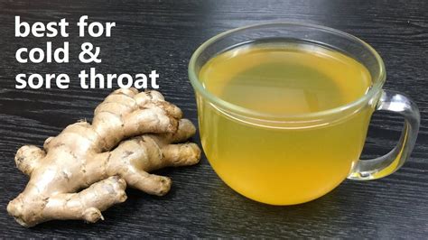 Ginger Tea Best For Cold And Sore Throat Youtube In 2020 Cold Home