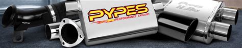 Pypes Performance Exhaust™ Mufflers Tips Pipes And Headers —