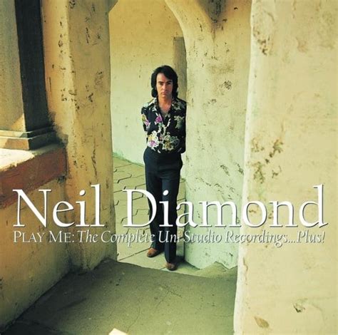 Neil Diamond Play Me The Complete Uni Studio Recordings Plus 3 Cd