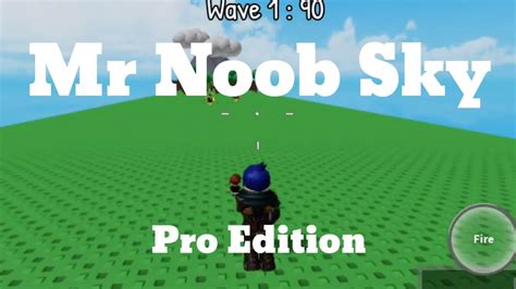 Mr Noob Sky Pro Edition Youtube