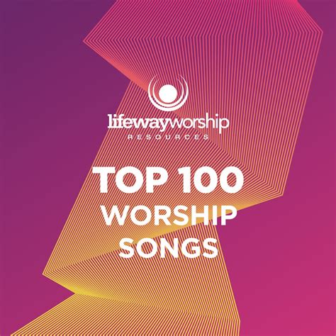 ‎top 100 Worship Songs Album By Lifeway Worship Apple Music