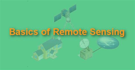 Know Basics Of Remote Sensing Quickly And Become Expert