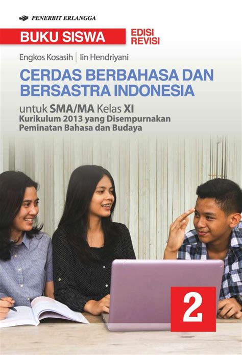 Cerdas Berbahasa Indonesia Dan Bersastra Indonesia Untuk SMA Kelas XI