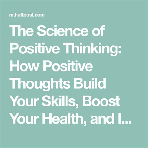 The Science Of Positive Thinking How Positive Thoughts Build Your