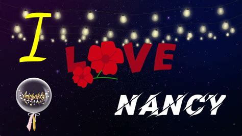 Whatsapp Status Nancy I Love Nancy Love You Nancy Whatsapp Status