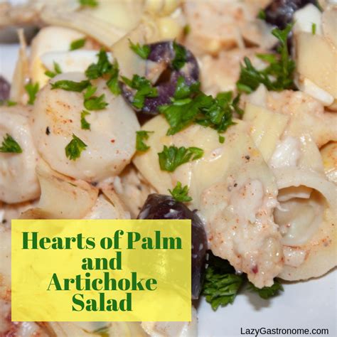 Hearts Of Palm And Artichoke Salad The Lazy Gastronomethe Lazy Gastronome
