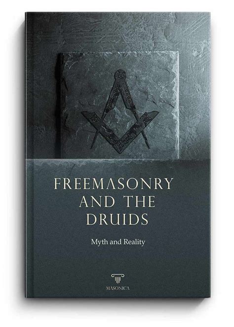 Freemasonry And The Druids Publishers Of The Ancient Craft