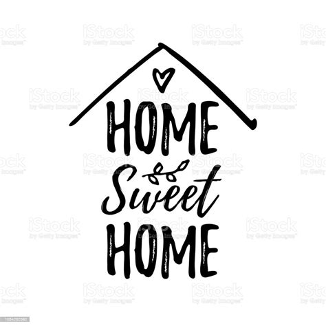 Home Sweet Home Vector Illustration Black Text On White Background