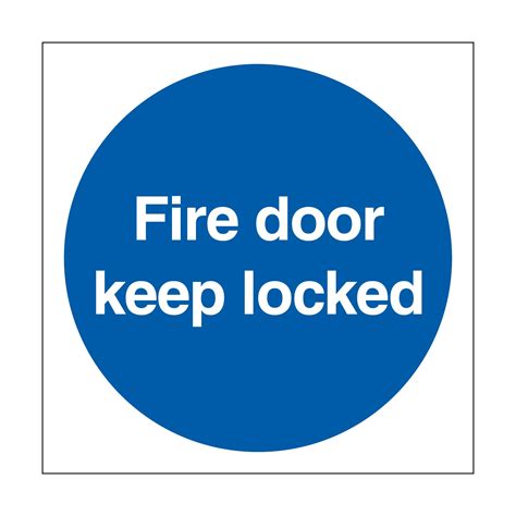 Fire Door Keep Locked Sign First Safety Signs First Safety Signs