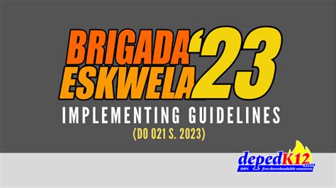 Brigada Eskwela 2023 Implementing Guidelines Deped Order No 21 S