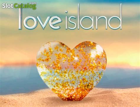 Love Island Microgaming Slot Free Demo And Game Review