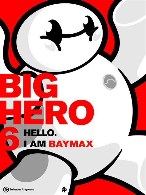 Big Hero 6 Poster By Salvador Anguiano Big Hero 6 Photo 37734664