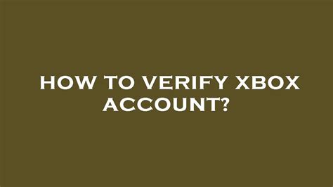 How To Verify Xbox Account Youtube