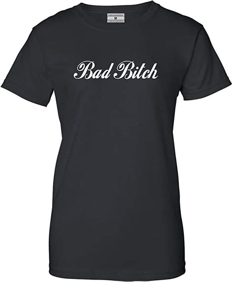 Fashionisgreat Bad Bitch Womens Girls T Shirt Clothing