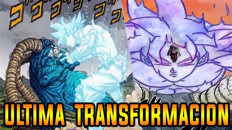 Goku Nueva Tranformacion Mas Poderosa Que Ultra Instinto Saga De Moro