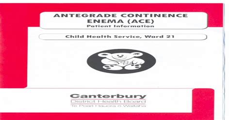 Antegrade Continence Enema Ace Christchurch Hospital€ · Antegrade