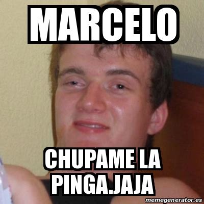 Meme Stoner Stanley Marcelo Chupame La Pinga Jaja