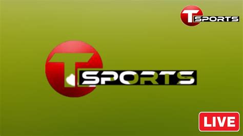 Live T Sports How To Watch T Sports Tv Channel সব খেলা সরাসরি