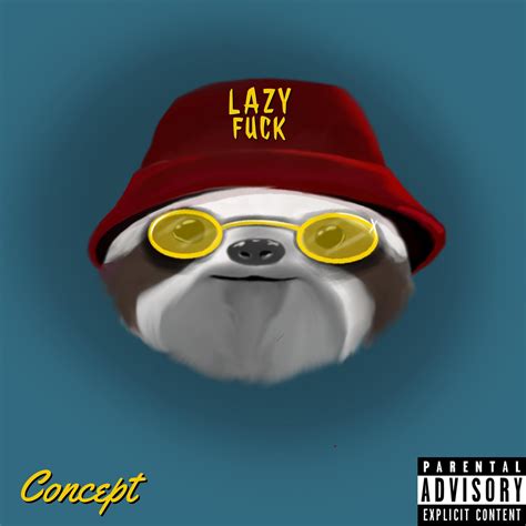 Concept Lazy Fuck Iheartradio