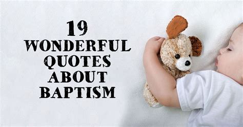 19 Wonderful Quotes About Baptism