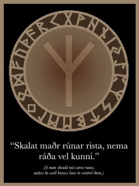 A Man Should Not Carve Runes Unless He Knows Well How To Controll Them
