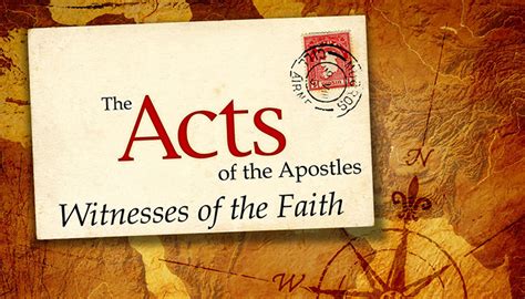 The Acts Of The Apostles Witnesses Of The Faith In Gods Image
