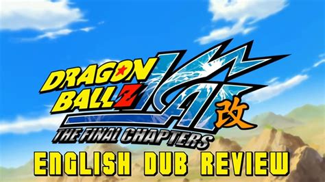 Dragon Ball Z Kai The Final Chapters English Dub Review Youtube