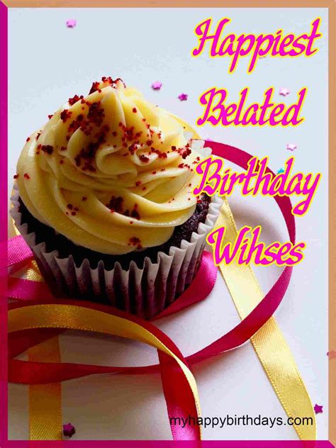 Belated Happy Birthday Wishes Messages Images Quotes Images