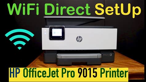 Hp Officejet Pro 9015 Wifi Direct Setup Youtube