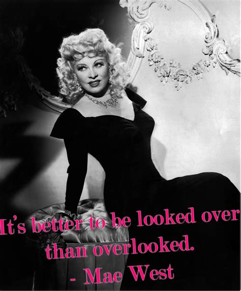 Mae West Quotes Wild Women Pinterest
